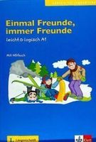 einmal freunde immer freunde