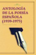 antologia de la poesia española (1939 - 1975)