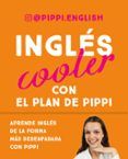 Inglés Cooler: Con el plan de Pippi