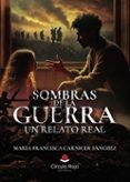 sombras de la guerra un relato real