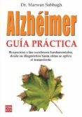 alzheimer guia practica otra via es posible para el enfermo re spue