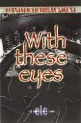 with these eyes