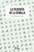 La filosofía de la semilla