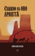 cuando el oro aprieta