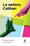 la senora caliban