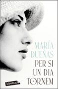 per si un dia tornem