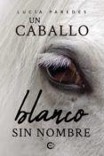 (i.b.d.) un caballo blanco sin nombre
