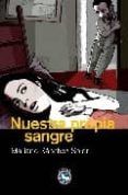 Nuestra propia sangre