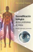 descodificacion biologica problemas oculares sintomas significados y