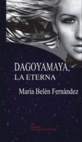 dagoyamaya la eterna