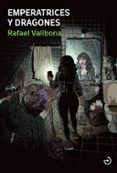 emperatrices y dragones (serie detective sonia ruiz 9)