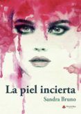 la piel incierta