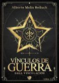 Vínculos de Guerra. Libro Segundo