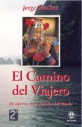 el camino del viajero mi septimo viaje alrededor del mundo 2 e d