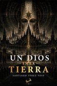 un dios en la tierra