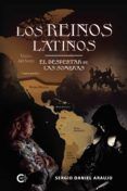 los reinos latinos. el despertar de las sombras
