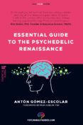 essential guide to the psychedelic renaissance