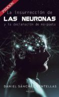 La insurrección de las neuronas y la declaración de no-poeta