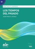los tiempos del pasado: practica tu español