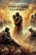 entre el amor y la perdida