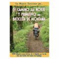el camino del norte y primitivo en bicileta de montana