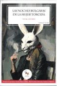 las noches bulgaras de la mujer torcida