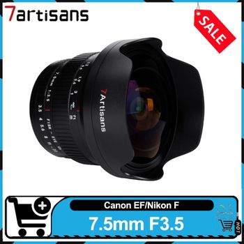 7artisans 7,5 mm F3.5 APS-C Ultra gran angular enfoque manual ojo de pez DSLR lente de cámara para Canon EF Nikon F