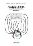 vídeo eeg seguido de consulta. poesías