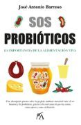 sos probioticos: la importancia de la alimentacion viva