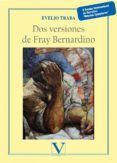 dos versiones de fray bernardino
