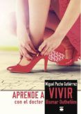aprende a vivir con el doctor bismar outephem