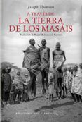 a traves de la tierra de los masais