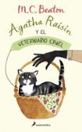 agatha raisin y el veterinario cruel serie agatha raisin 2