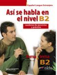 asi se habla en nivel b2 cuaderno de ejercicios y practica