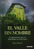 el valle sin nombre: un apasionante viaje a la edad media en el p ais