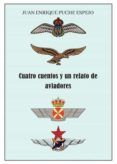 cuatro cuentos y un relato de aviadores