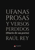 ufanas prosas y versos perdidos (diario de un poeta)