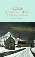 A Childs Christmas In Wales & Other Stories And Poems