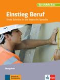 berufsfeld bau. einstieg beruf = trabajar en la construccion