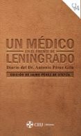 un medico en el frente de leningrado diario del dr antonio perez gila