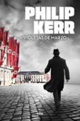 violetas de marzo (serie bernie gunther 1)