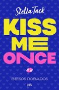 kiss me once