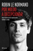 por miedo a decepcionar