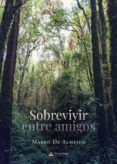 sobrevivir entre amigos
