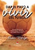 Dar el paso a vivir del fútbol