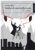 los doce hijos. sombra de una estrella oscura.
