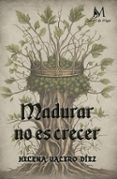 madurar no es crecer