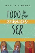 (i.b.d.) todo lo que quisimos ser