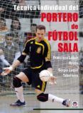 tecnica individual del portero de futbol sala