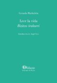 leer la vida  bizitza irakurri
